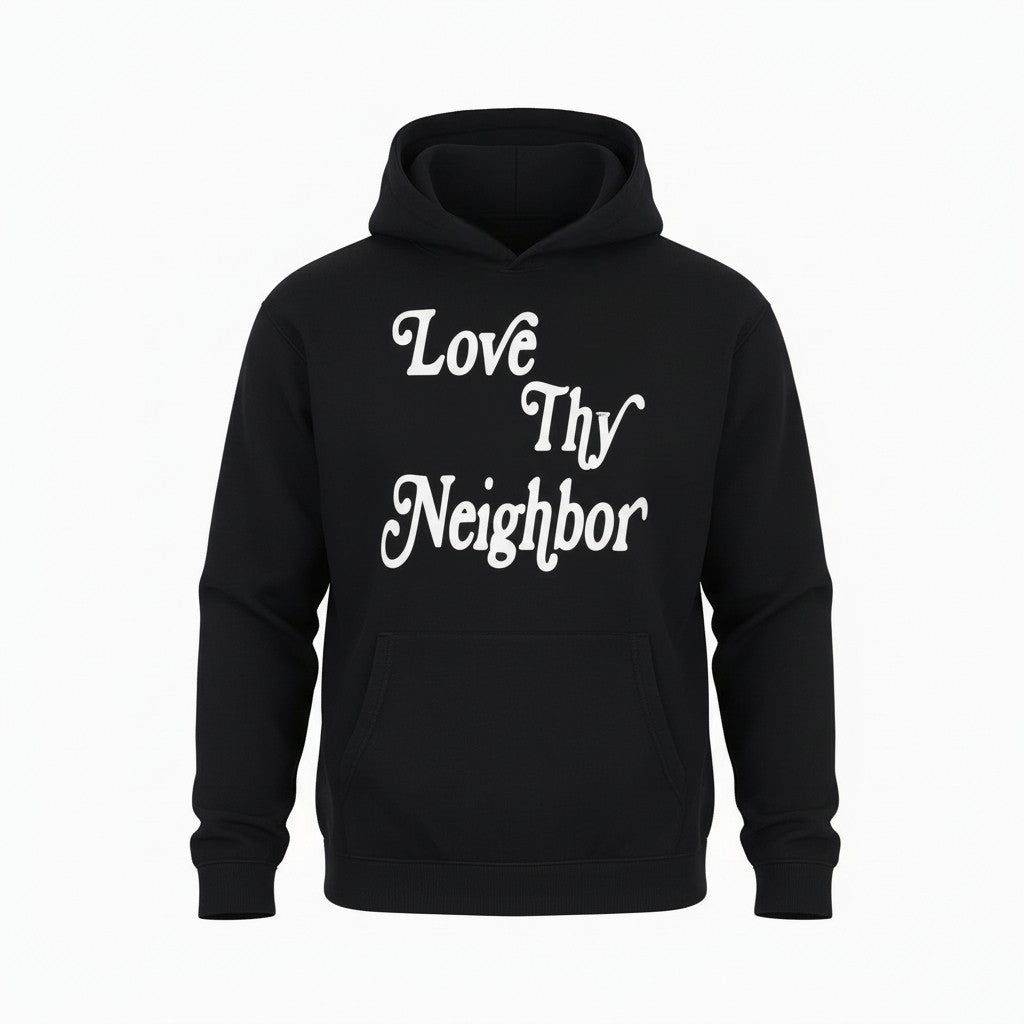 Love Thy Neighbor Heavyweight Hoodie